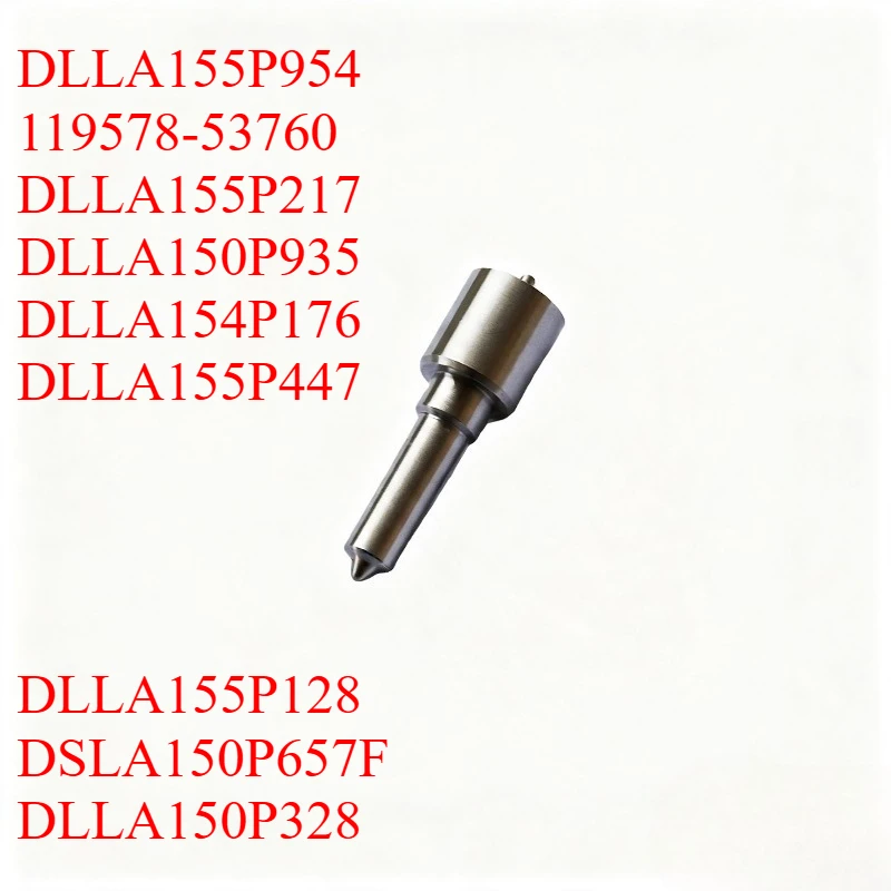 Injector Nozzle DLLA155P954 119578-53760 DLLA155P217 DLLA150P935 DLLA154P176 DLLA155P447 DLLA155P128 DSLA150P657F DLLA150P328