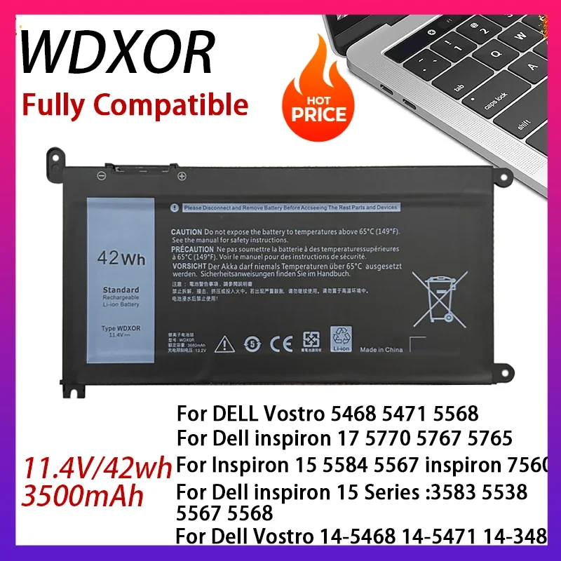 WDXOR Laptop Battery for DELL Vostro 5468 5471 5568 Inspiron 17 5770 5767 5765 15 5584 5567 7560 3583 5538 5567 WDXOR 11.4V 42WH