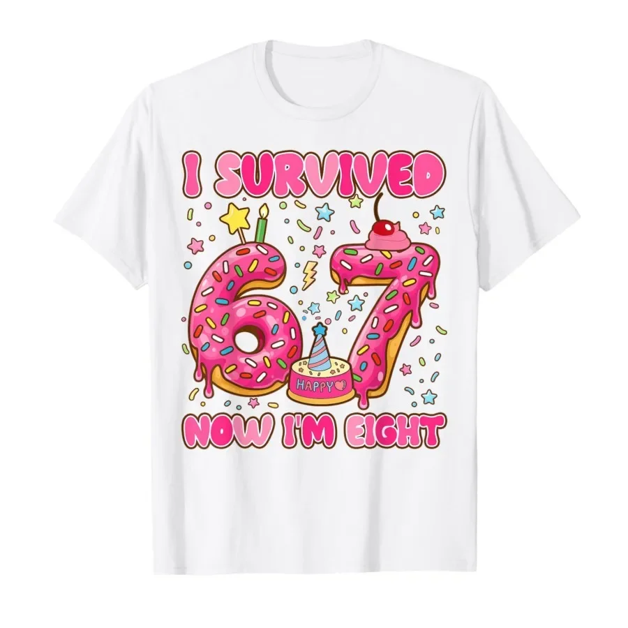 

8 Year Old Girl Birthday Outfit 67 Meme Girls 8th Birthday T-shirt For Men Women 100% Cotton T Shirts Short Sleeve Tops 0413-3