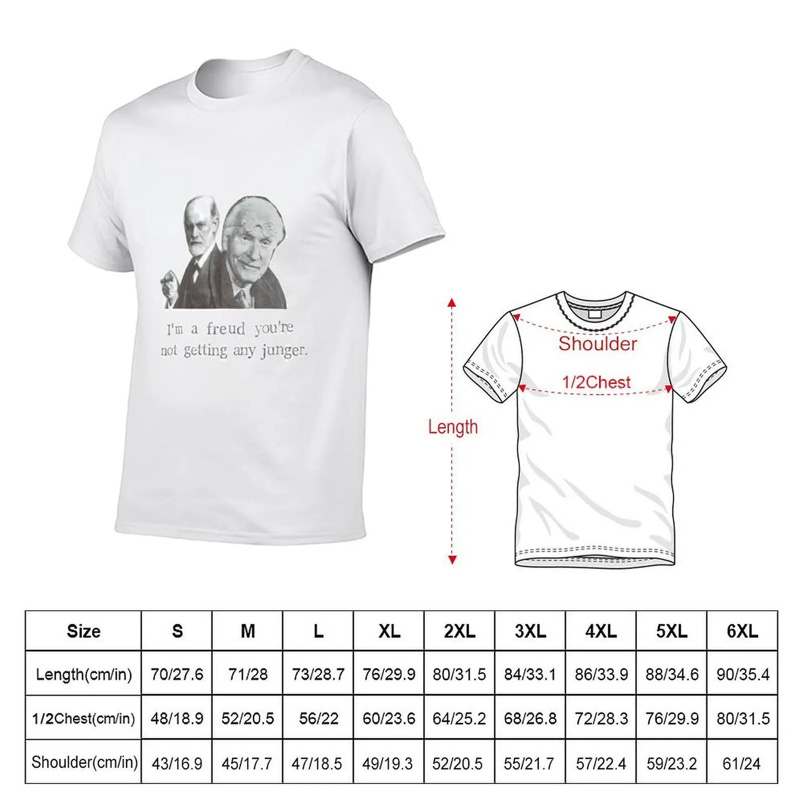 I'm A Freud You're Not Getting Any Junger T-Shirt vintage graphic tee funny costumes t shirts men