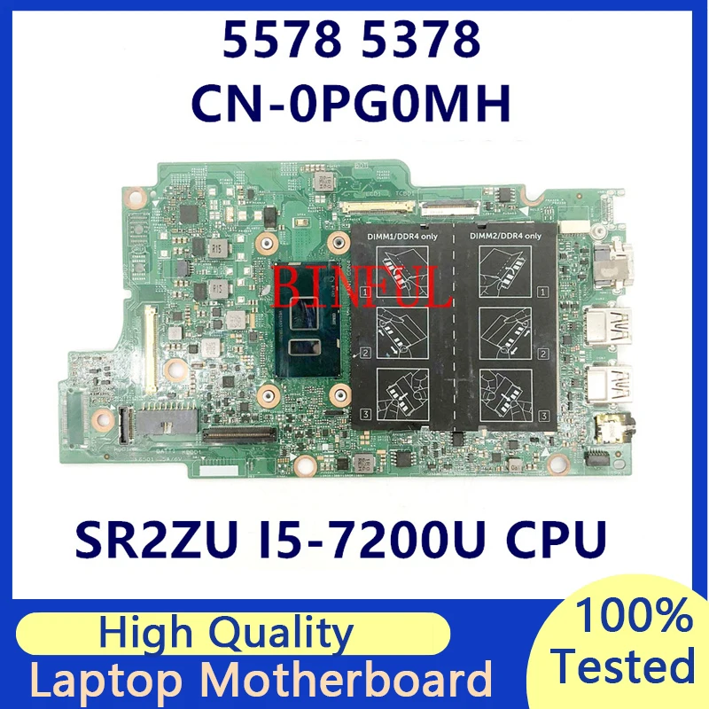 CN-0PG0MH 0PG0MH PG0MH For Dell 5578 5378 5368 5568 With SR2ZU I5-7200U CPU Laptop Motherboard 100% Full Tested Working Well