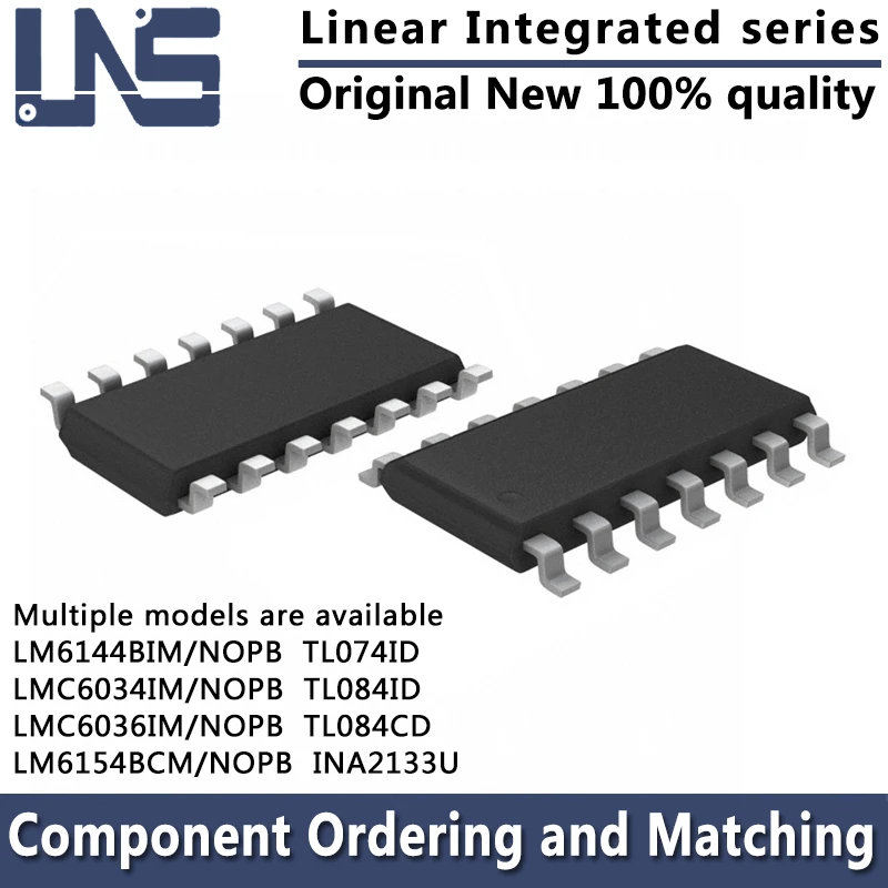 

1PCS TL074ID TL084CD TL084ID INA2133U LM6144BIM/NOPB LM6154BCM/NOPB LMC6034IM/NOPB LMC6036IM/NOPB SOIC-14 Linear amplifier