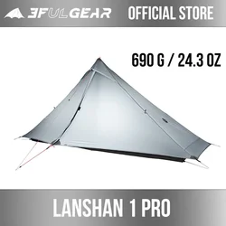 3F UL GEAR Official Lanshan 1 Pro Tent Outdoor One Person Ultralight Camping Tent 3 Season Professional 20D Silnylon Rodless