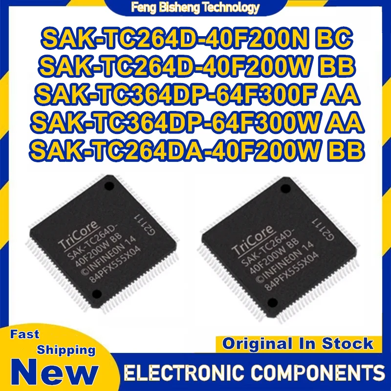 SAK-TC264D-40F200N BC SAK-TC264D-40F200W BB SAK-TC364DP-64F300F AA SAK-TC364DP-64F300W AA SAK-TC264DA-40F200W BB QFP128 IC Chip