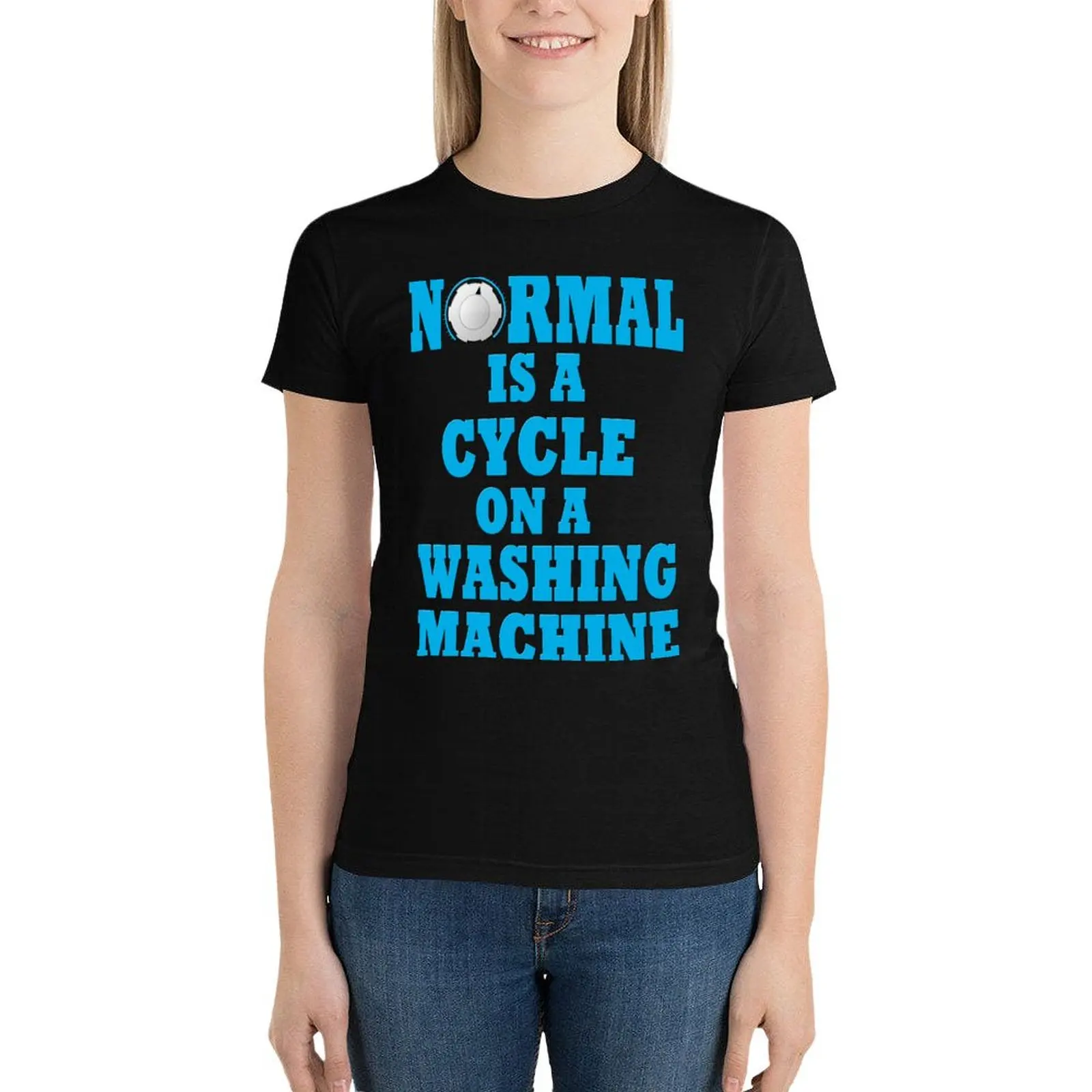 Normal is a cycle on a washing machine T-Shirt summer tops lady clothes plus size t shirts for Women loose fit