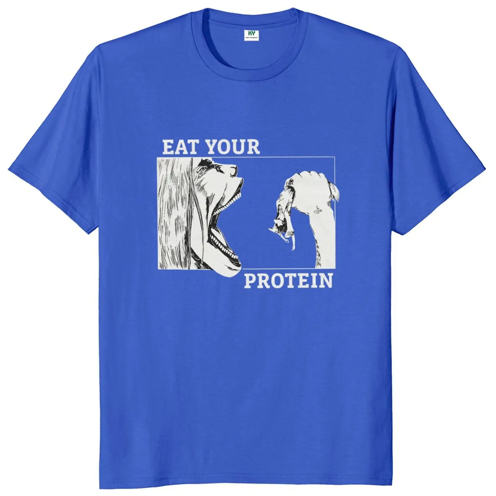 Eat Your Protein T Shirt Anime Gym Manga Jokes Retro Tops Tee 100% Cotton Unisex Casual O-neck T-shirt EU Size