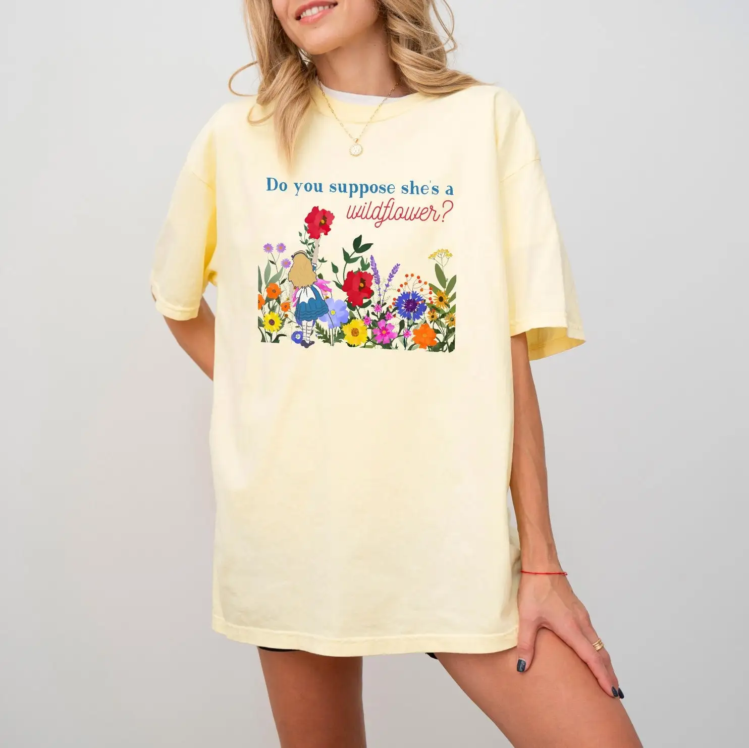 Do You Suppose She'S A Wildflower Comfort Colors Garment Dyed T Shirt