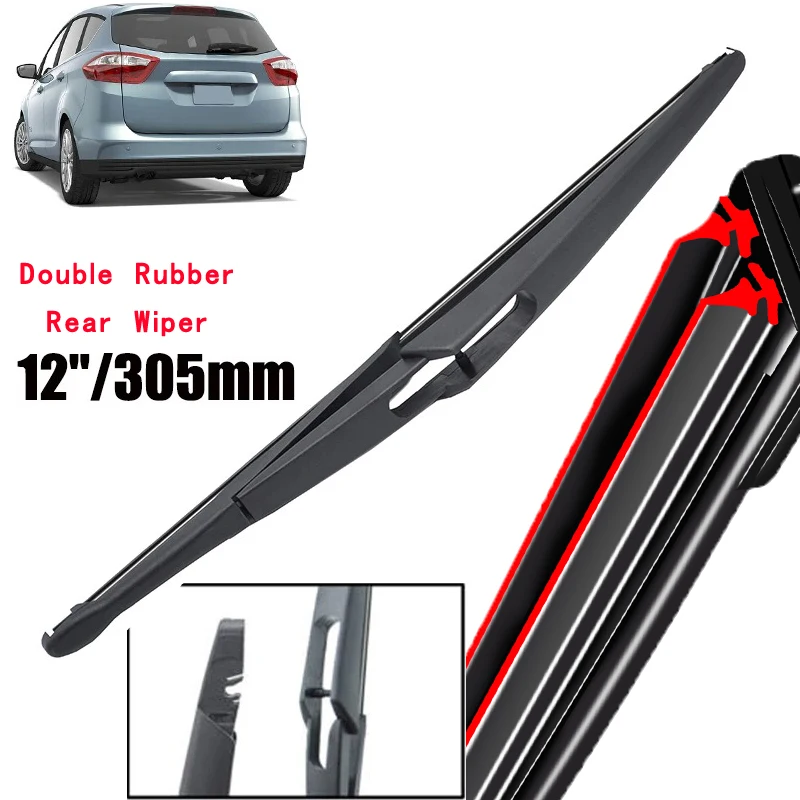 

Car Wiper 12" Rear Wiper Blade For Ford C-Max MK2 2011 - 2023 Windshield Windscreen Clean Tailgate Window Car Rain Brush