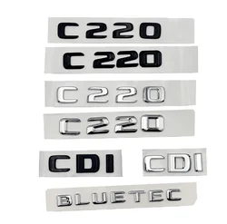 ABS 3D Chrome Car Letters Rear Trunk Badge Sticker BLUETEC C220 CDI Emblem Logo For Mercedes C220 W204 W205 W203 Accessories