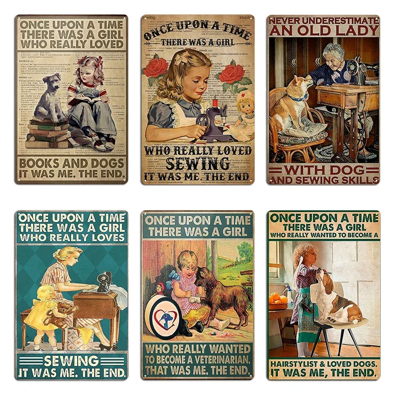 Once Upon A Time Girl Who Really Loved Sewing And Dog Girl Love Sewing Dog Metal Plaque Designs Club Bar Club Tin Sign Poster
