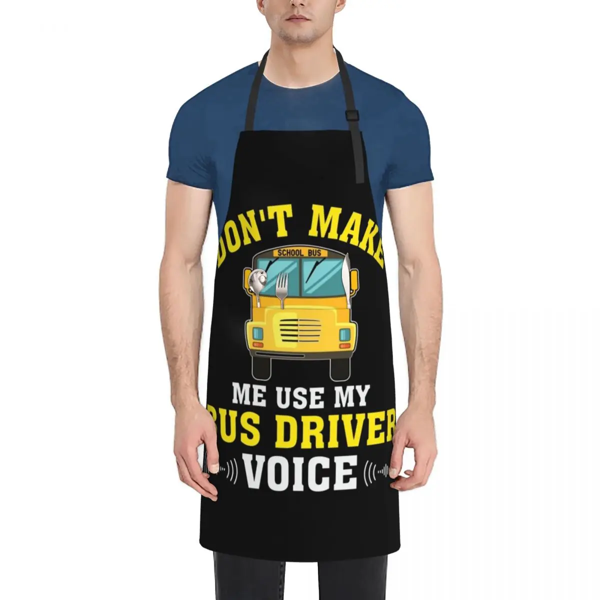 Don't Make Me Use My Bus Driver Voice School Bus Driver Apron Kitchen Women Manicurists Apron