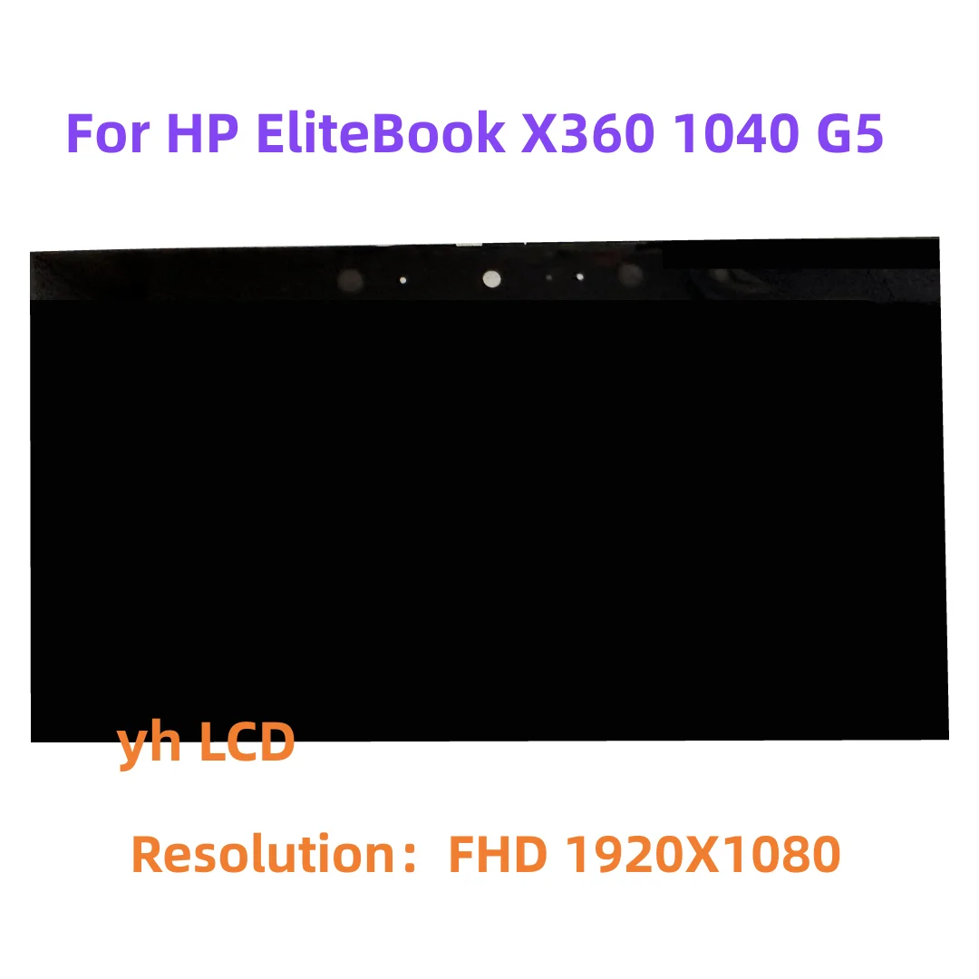 14'Inch Laptop LCD LED Touch Screen Assembly for HP EIiteBook X360 1040 G5 LCD Screen Assembly Replacement 1920*1080 EDP 30 Pins
