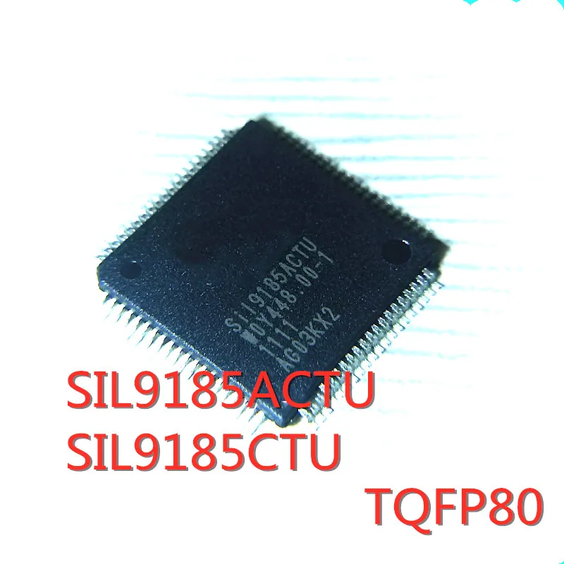 2PCS/LOT SIL9185ACTU SII9185ACTU SIL9185CTU SII9185CTU TQFP-80 SMD LCD driver board chip New In Stock GOOD Quality