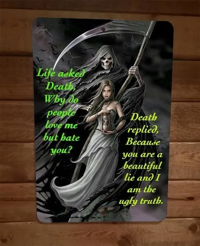 Life is a Beautiful Lie Death the Ugly Truth Quote  Metal Wall Sign