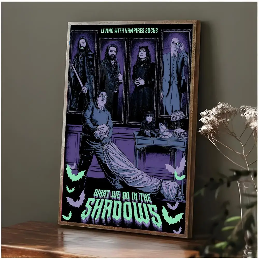 Comedy Series W-What We Do in the Shadows Poster Modern Wall Art Bedroom Living Room Print Unframed