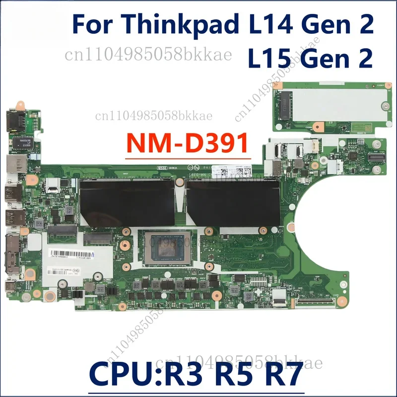 

NM-D391 Mainboard For Lenovo ThinkPad L14 Gen 2 L15 Gen 2 Laptop Motherboard With AMD R3 R5 R7-5Th Gen CPU 100% Test OK