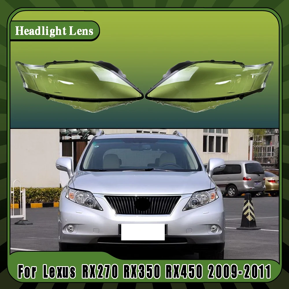 

For Lexus RX270 RX350 RX450 2009 2010 2011 Car Front Headlight Lens Covers Left-Right Car Transparent Housing Car Accessories