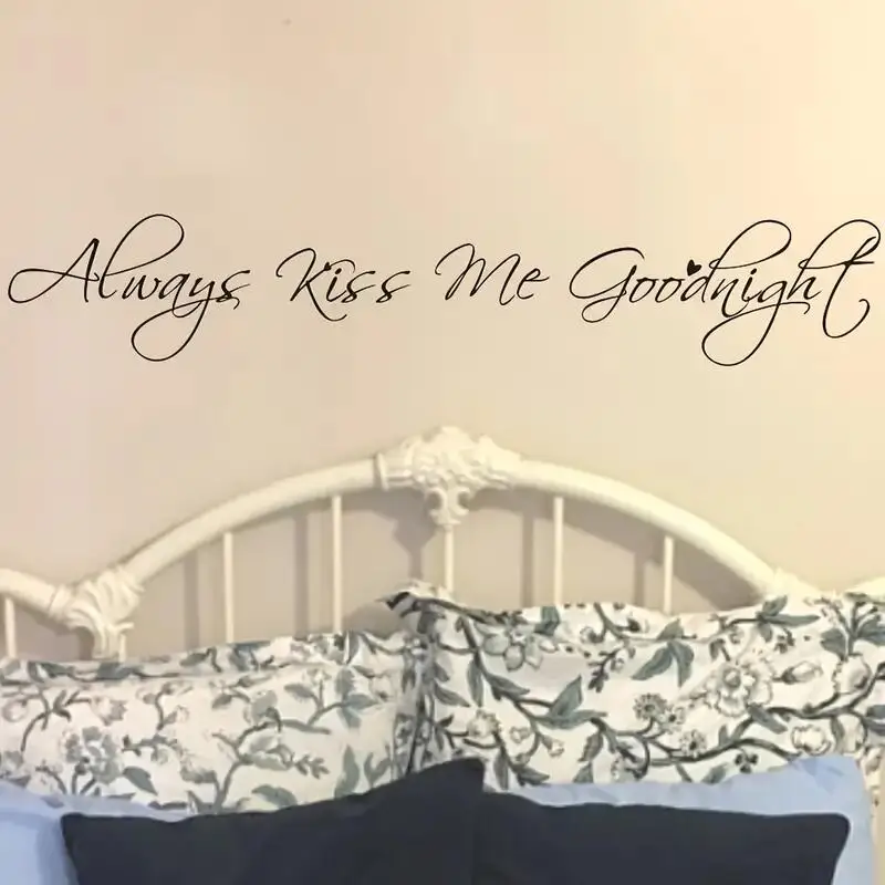 1 шт., настенная наклейка с надписью «Always Kiss Me Goodnight»