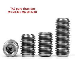 5/10/15/20pcs TA2 Pure Titanium Internal Hexagonal Set Screw Concave End Machine Screw Headless Screw M3 M4 M5 M6 M8 M10