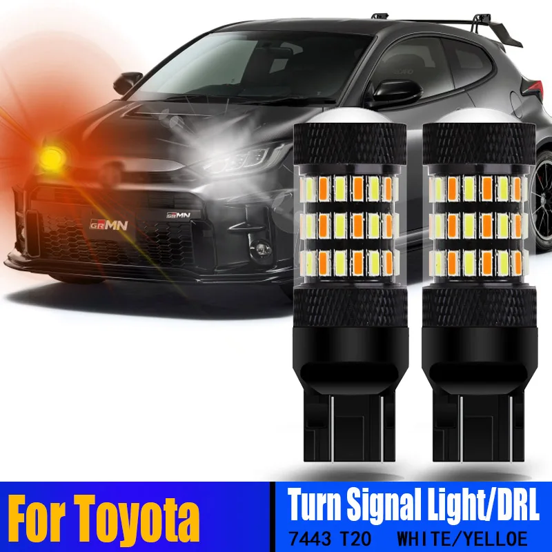 

2X W21/5W 7443 580 LED Turn Signal Light Bulb Switchback DRL For Toyota 4Runner Camry Corolla Highlander RAV4 Yaris Land Cruiser