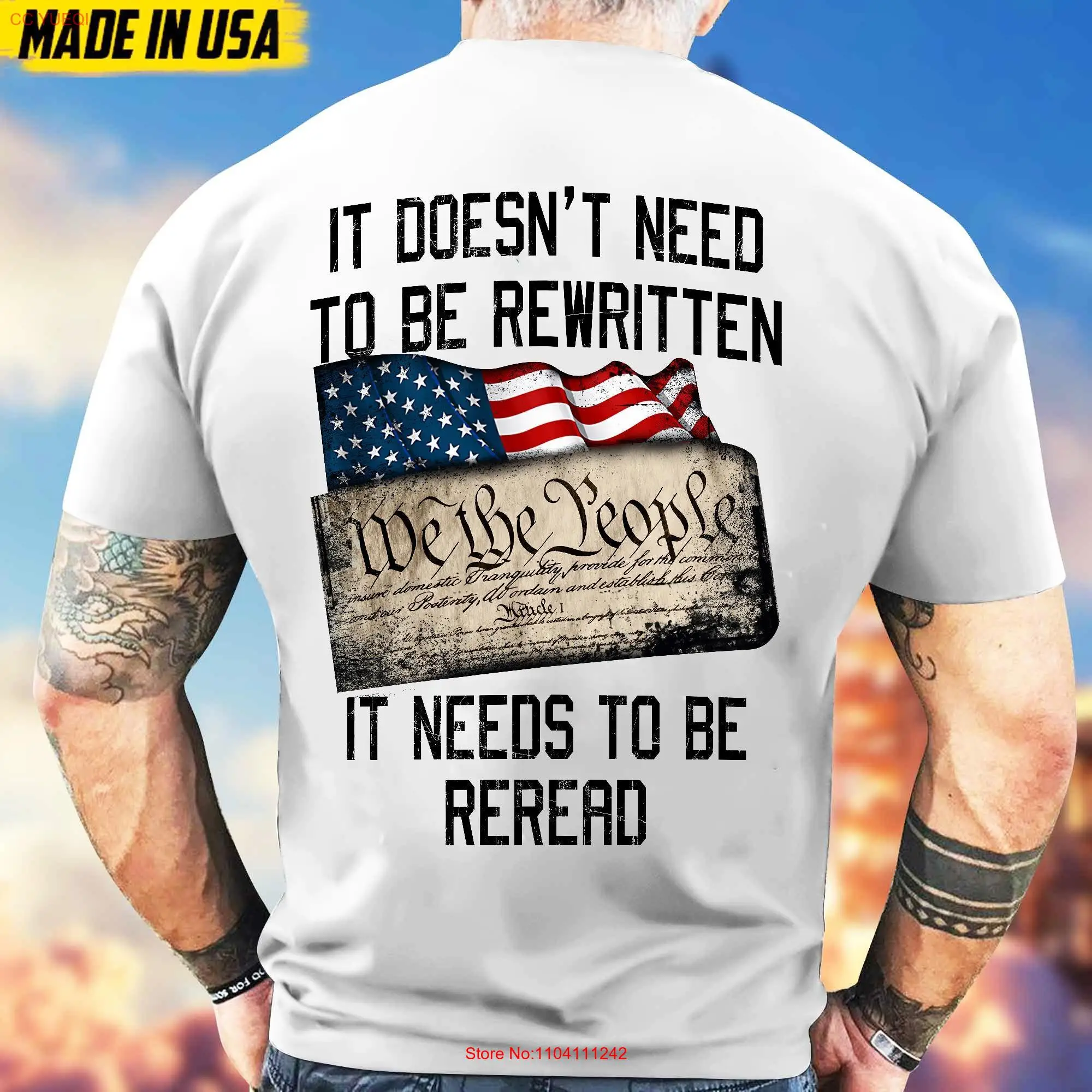 We The People T Shirt It Doesn't To Be Rewritten Needs Reread American History 1776 For Patriot Flag