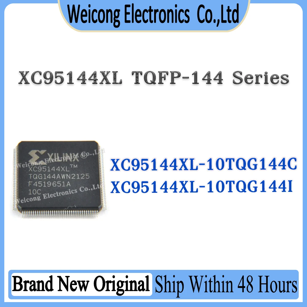 

New Original XC95144XL-10TQG144C XC95144XL-10TQG144I XC95144XL-10TQG144 XC95144XL-10TQG XC95144XL XC95144 IC Chip TQFP-144