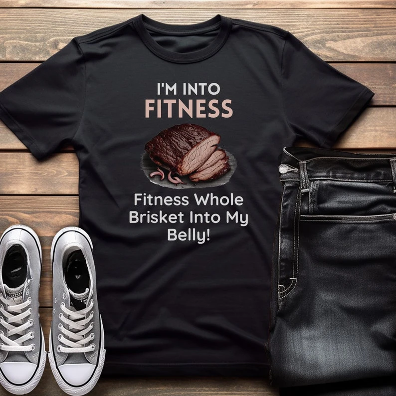 Funny BBQ Gift T-Shirt I'm Into Fitness Fitness This Whole Brisket Into My Belly Gift for Men Gift for Dad Personalization Tops