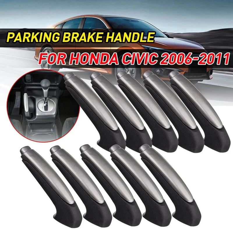 

10PCS Black Emergency Car Interior Parking Hand Brake Handle Lever Grip Cover For Honda Civic 2006-2011 47115-SNA-A82ZA