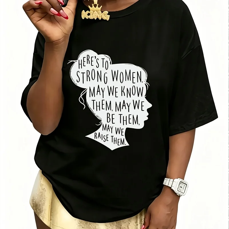 Here's to Strong Women, May We Know Them, Female Silhouette Women's 100% Cotton T-Shirt Fun Print Short Sleeve Top Casual Round Neck Tee S-5Xl