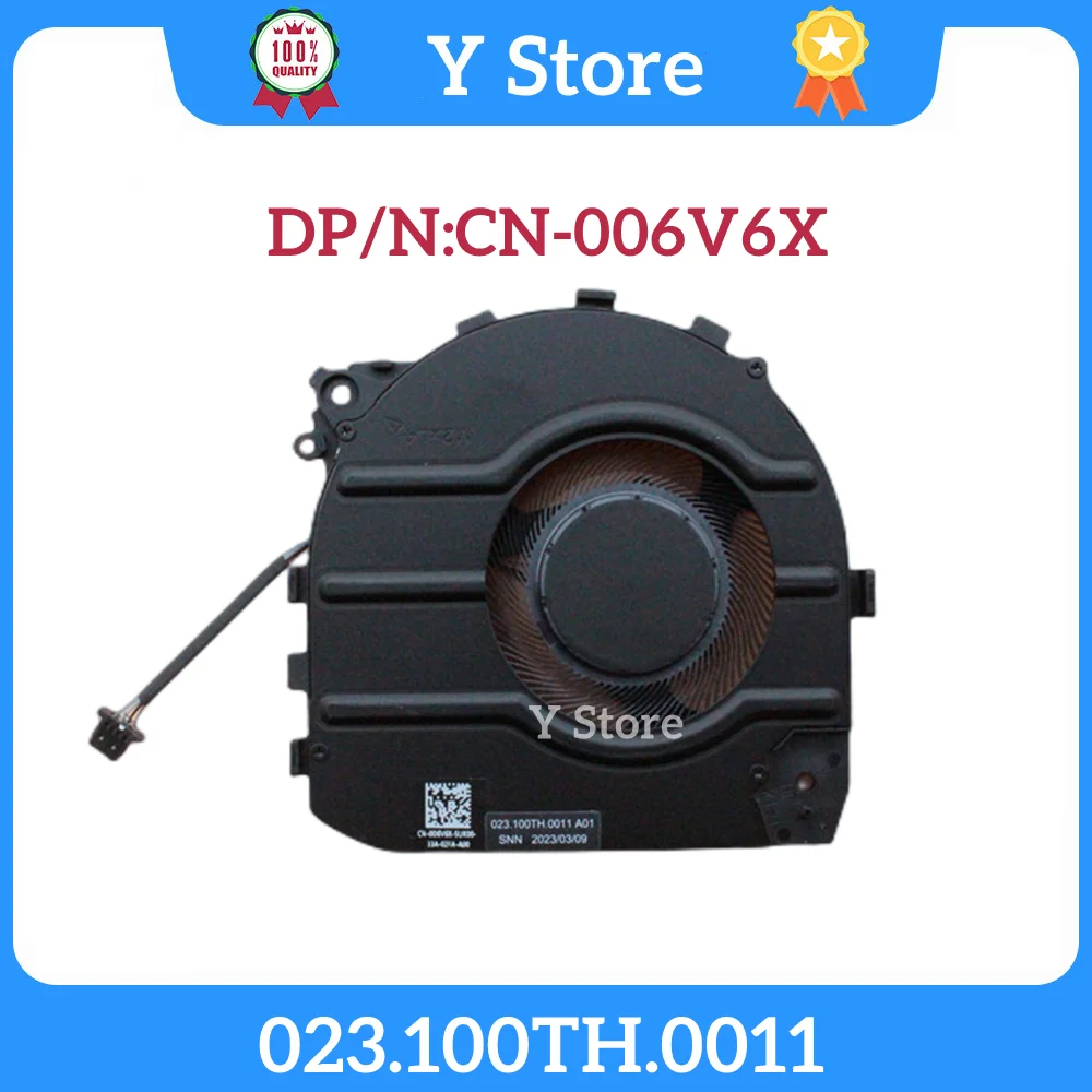 

Y Store New Original Laptop CPU Cooling Fan For Dell 006V6X 06V6X 2023 DC5V 0.30A 4-Pin 023.100TH.0011 Fast Ship