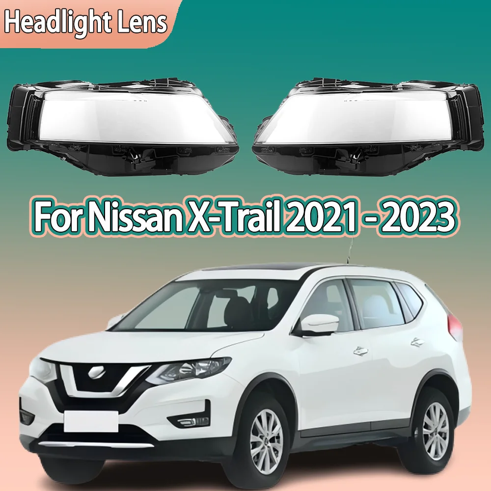 

For Nissan X-Trail 2021 2022 2023 Car Front Headlight Cover Transparent Lampshade Plexiglass Replace Original Lens Shell