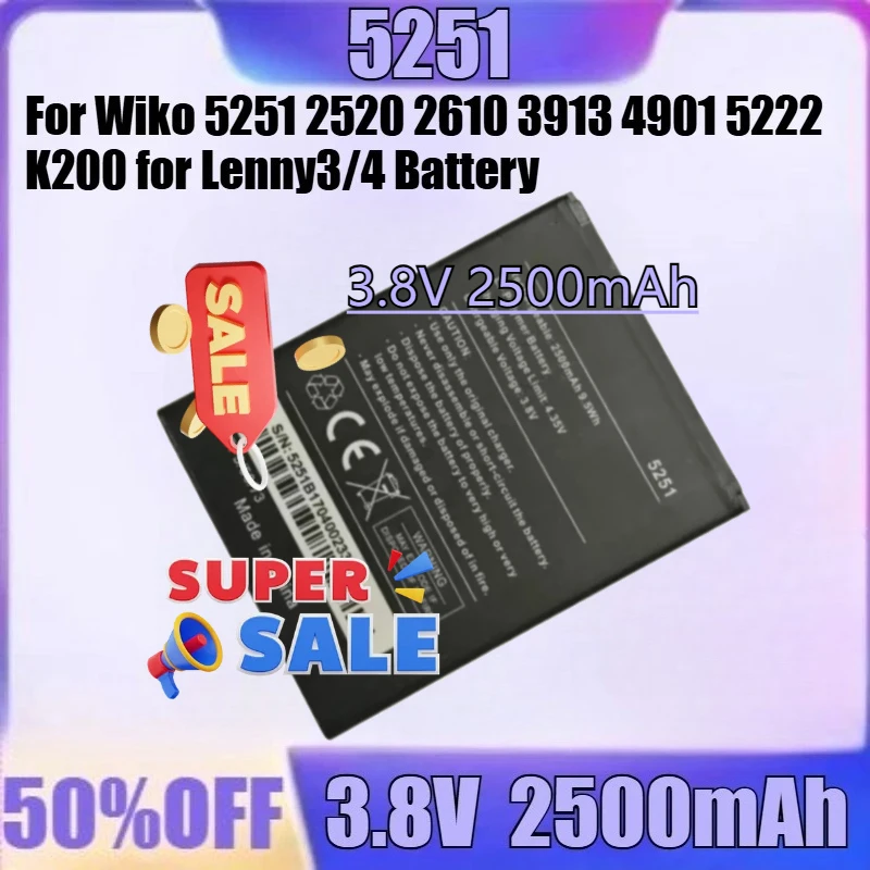 สำหรับ Wiko 5251 2520 2610 3913 4901 5222 K200 สำหรับ Lenny3/4 แบตเตอรี่ใหม่ 5251 3.8V 2500mAh แบตเตอรี่คุณภาพสูง