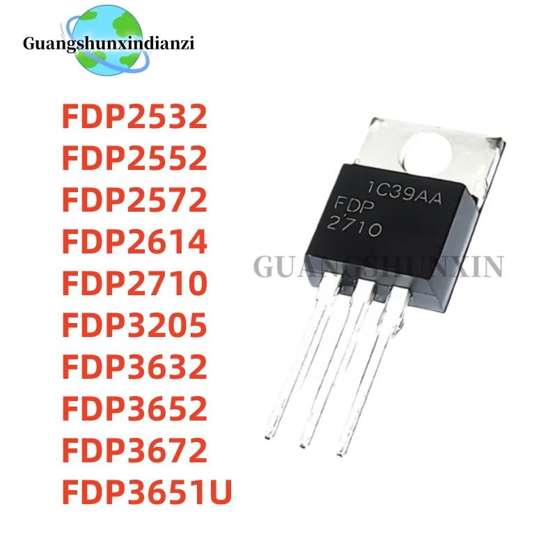 10PCS 100% NEW FDP2532 FDP2552 FDP2572 FDP2614 FDP2710 FDP3205 FDP3632 FDP3652 FDP3672 FDP3651U TO-220 Best Quality In Stock