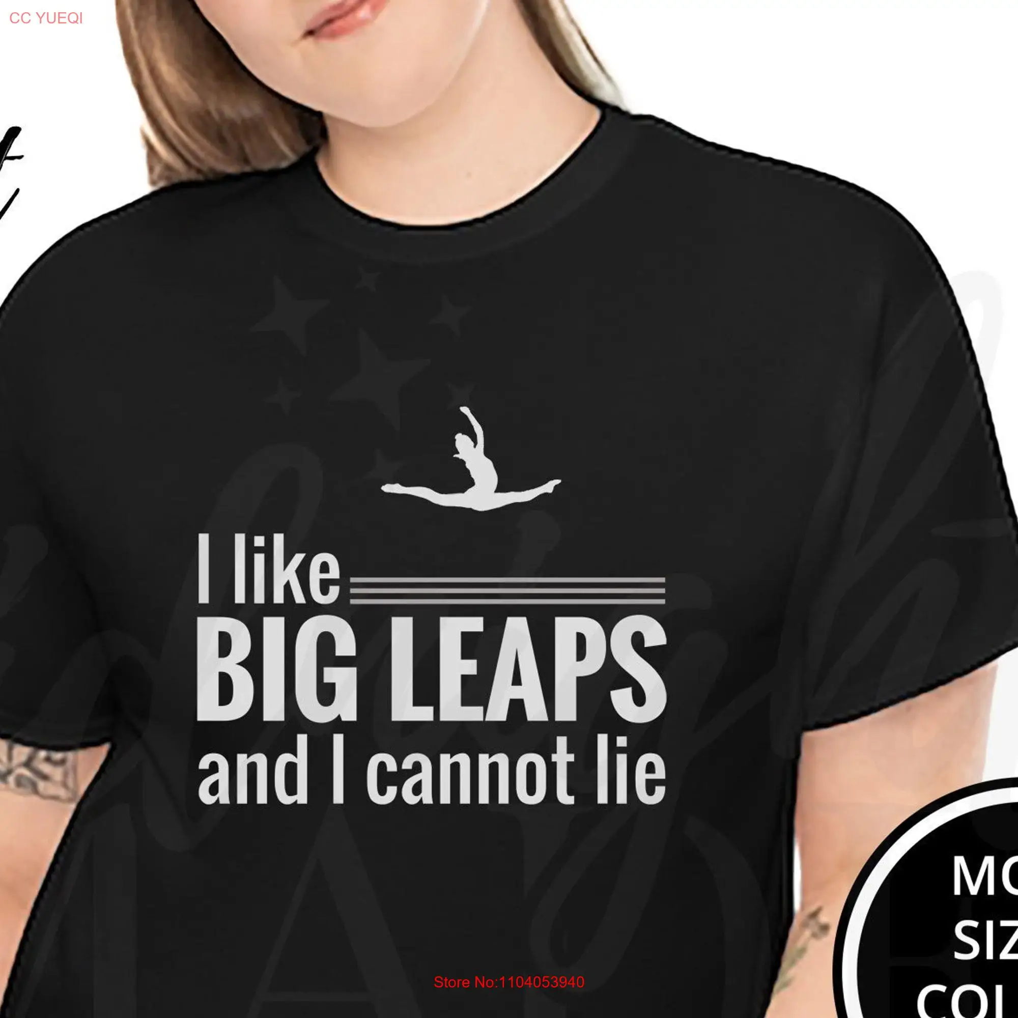 Funny Dancing Dancer T Shirt I Like Big Leaps Dance Top for Birthday Competition End of Year Recital