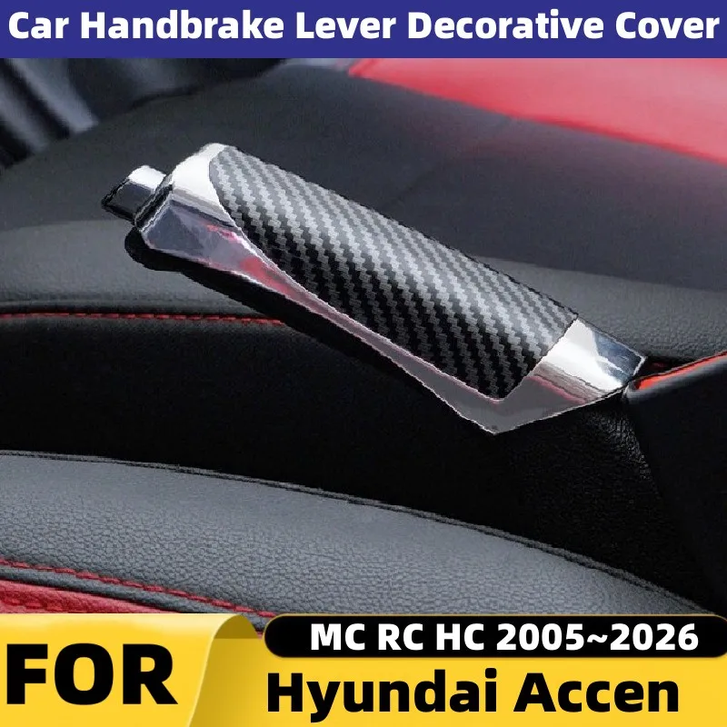 For Hyundai Accen MC RC HC 2005~2026 Car Parking Brake Hand Pulled Lever Non-Slip Cover Handbrake Sleeve Grips Cover Accessories
