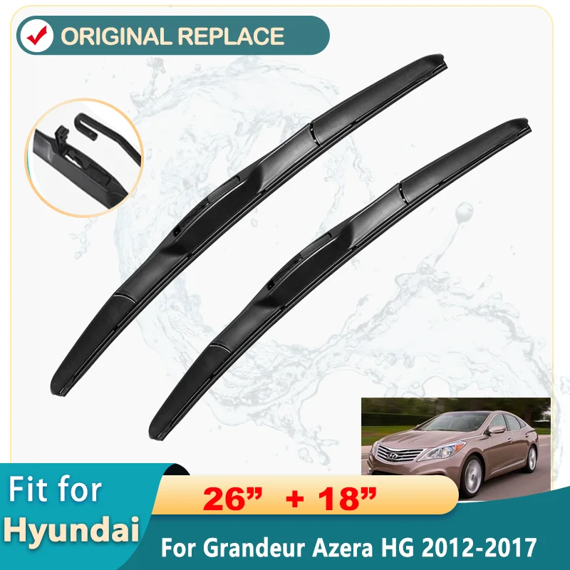 

Front Wipers For Hyundai Grandeur Azera HG 2012-2017 Wiper Blade Rubber 26"+18" Car Windshield Windscreen Accessories 2015 2016