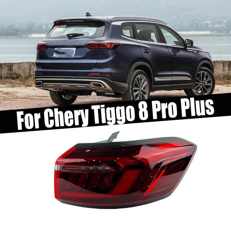 Tail Light Rear Lamp Warning Lamp Brake Headlight Taillight Tail Lamp Assembly For Chery Tiggo 8 Pro Plus 2021 2022 2023 2024