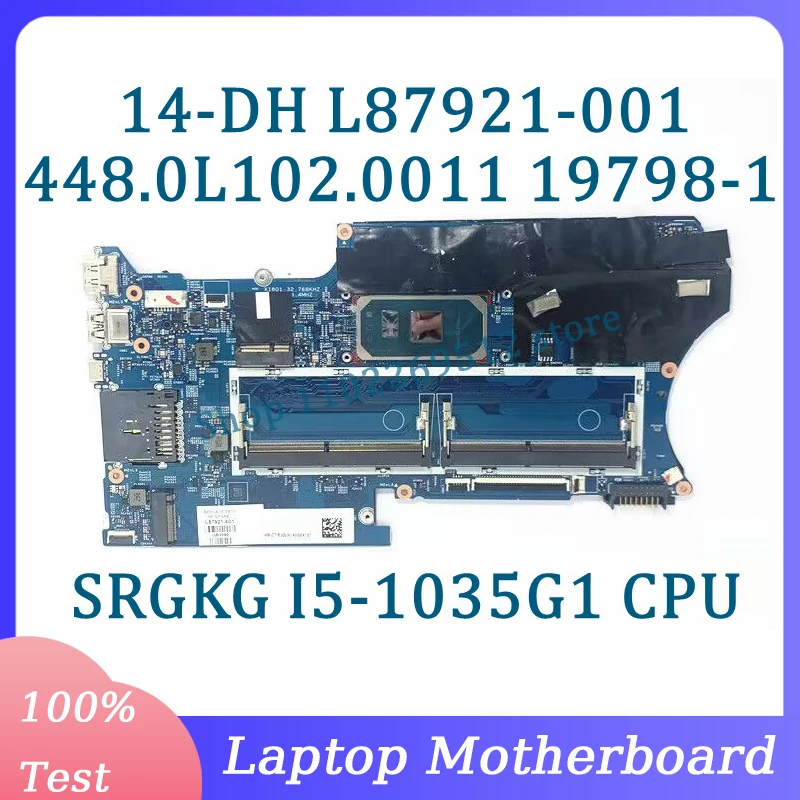 L87921-001 L87921-501 L87921-601 19798-1 For HP 14-DH Laptop Motherboard 448.0L102.0011 With SRGKG I5-1035G1 CPU 100%Tested Good