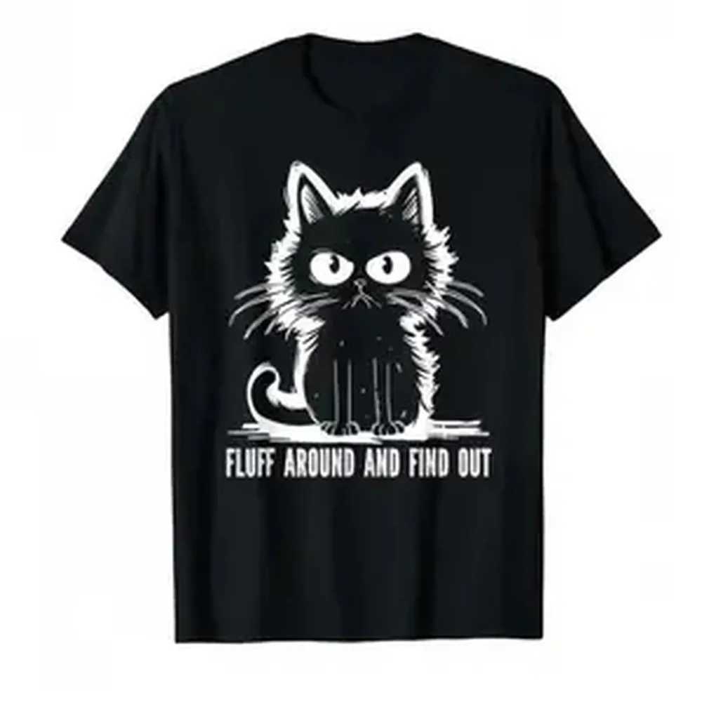 Funny Cat Fluff Around And Find Out Graphic T-Shirt, Cute Savage Cat Attitude Sarcastic Humor Tee, Unisex Ideal Gift For Cat Lovers