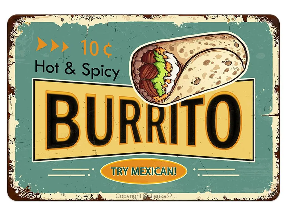 Burrito Vintage Tin Sign Funny Poster Metal Plaque for Home Kitchen Restaurant Bar Dining Room Art Wall Decor 8×12 Inch