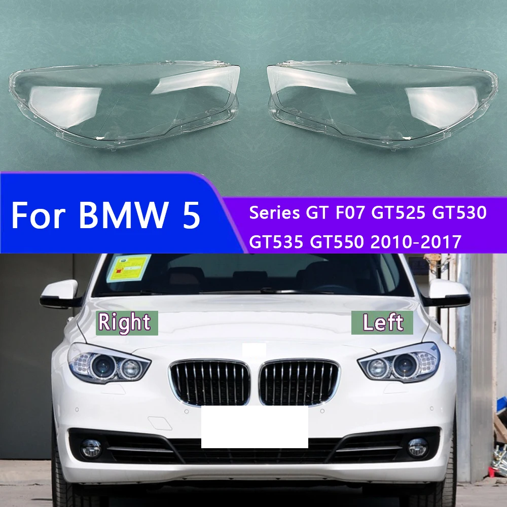 

For BMW 5 Series GT F07 GT525 GT530 GT535 GT550 2010-2017 Car Front Headlight Lens Cover Auto Case Headlamp Glass Lampshade