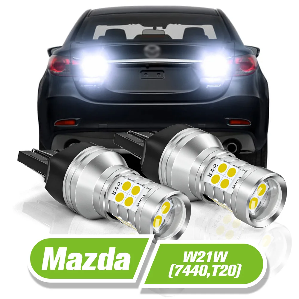 

For Mazda 6 gj gl 5 3 RX-8 MX-5 Miata CX-7 CX-9 LED Reverse Light W21W 7440 T20 2pcs Backup Lamp Accessories