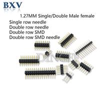 10PCS 1.27MM Pitch 2P 3P 4P 5P 6P 7P 8P 40P single Double row male row female / straight needle SMT Connector dingef