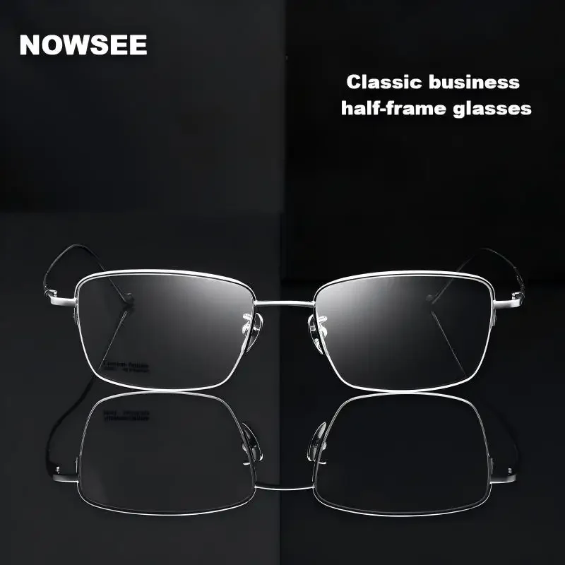 

NOWSEE 2025 Titanium Ultra-Light Semi-Frame Optical Frame Anti Blue Light Square Glasses Frame Men Prescription Reading Glasses