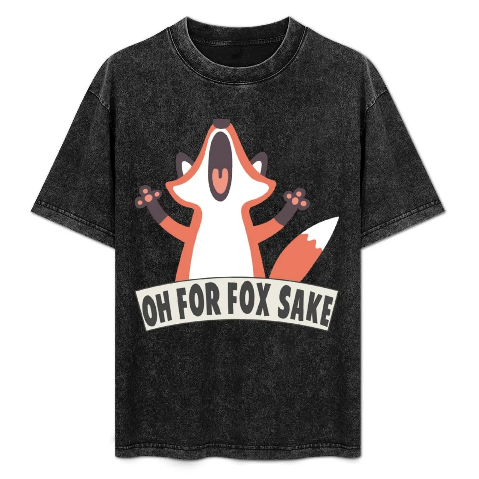 

Oh For Fox Sake T Shirt T-Shirt Sporty Breathable Short Sleeve T-Shirt