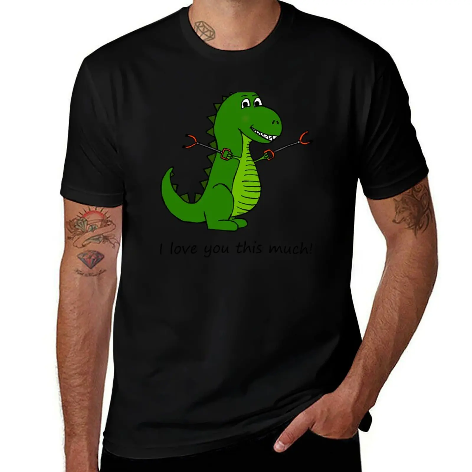 

T-Rex Dinosaur with Grabbers - I love you this much! T-Shirt men t shirt cotton 100% man t shirts cotton T-shirt