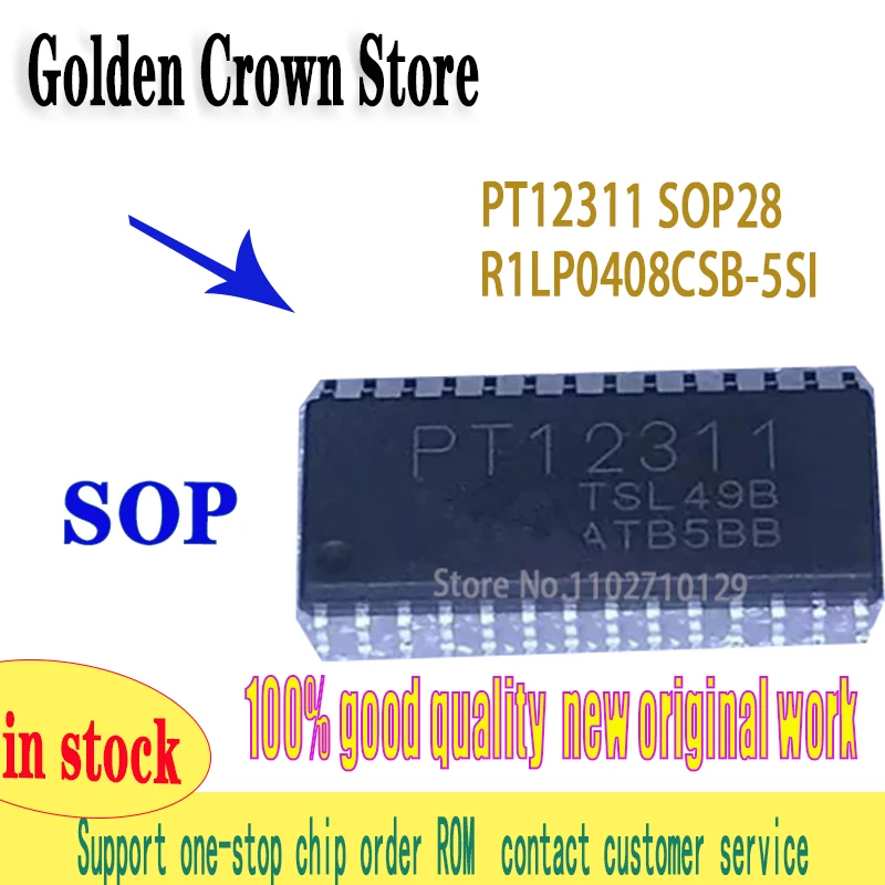 SOP-28 R1LP0408CSB-5SI R1LP0408CSB TSSOP-32 PT12311