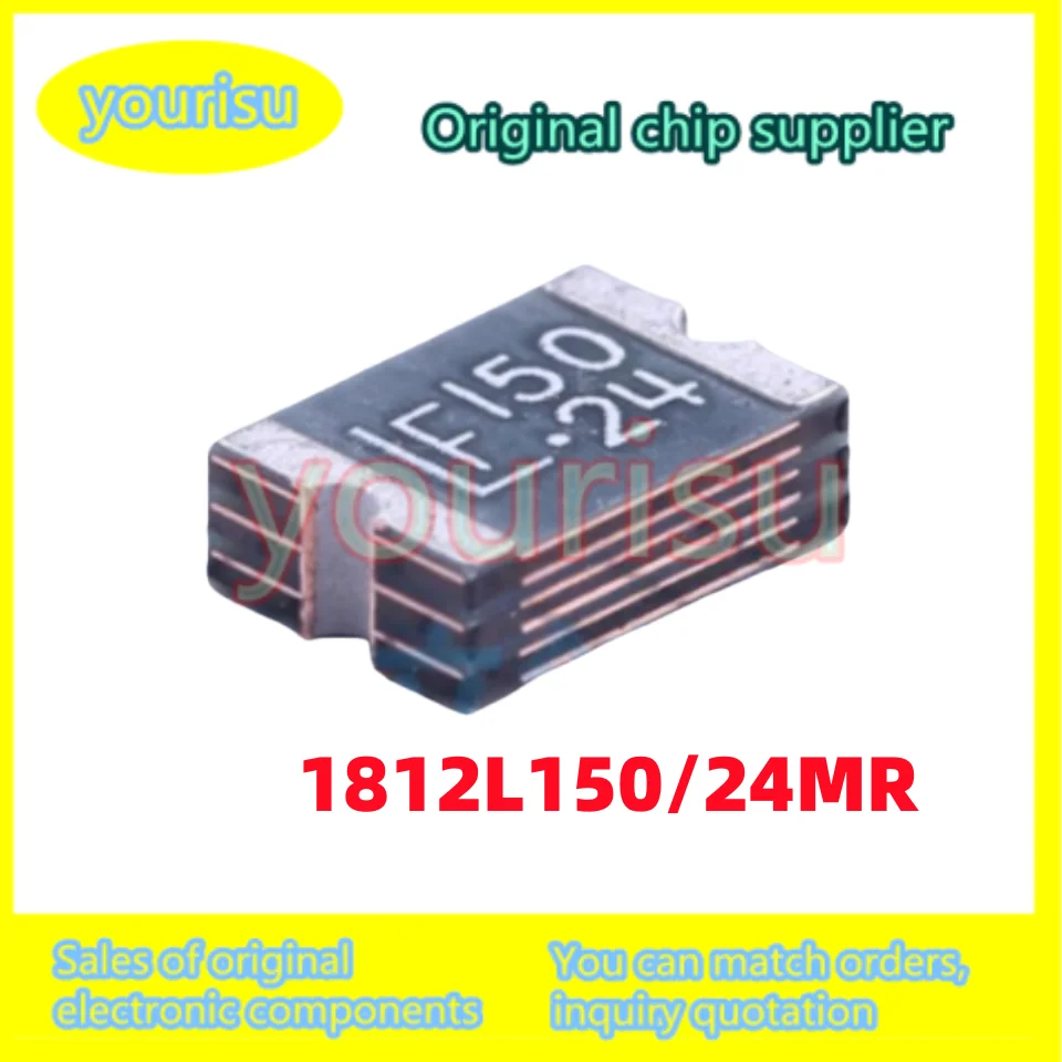 10Pcs/Lot Original genuine patch 1812L150/24MR 1812 silk-print LF150-24 1812L150/24 patch self-recovery fuse