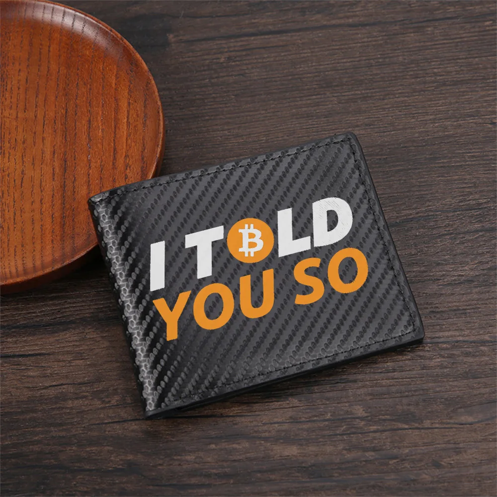 Bitcoin told you so message Men's Wallets Simple Business Modern Stylish Printing Design Gifts For Father Boyfriend Christmas Lo