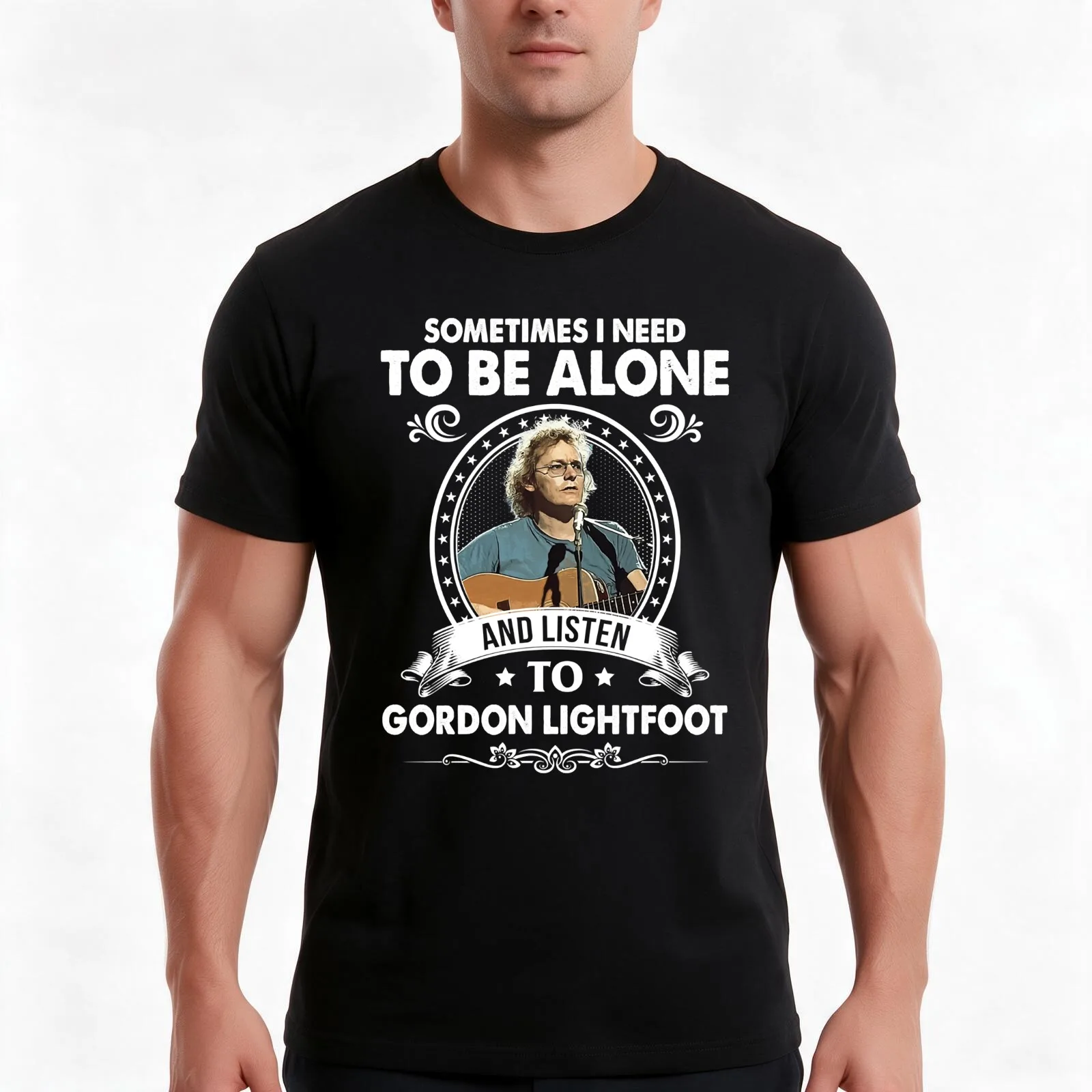 Needed Gifts Sometime I Need To Be Alone And Listen To Gordon Lightfoot Graphic For Fans T-Shirt, Summer Casual Cotton Tee